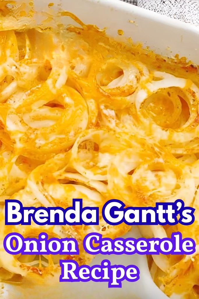 Brenda Gantt’s Onion casserole