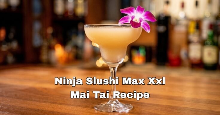Ninja Slushi Max Xxl Mai Tai Recipe