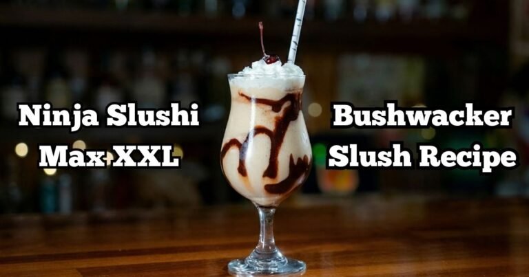 Ninja Slushi Max XXL Bushwacker Slush Recipe