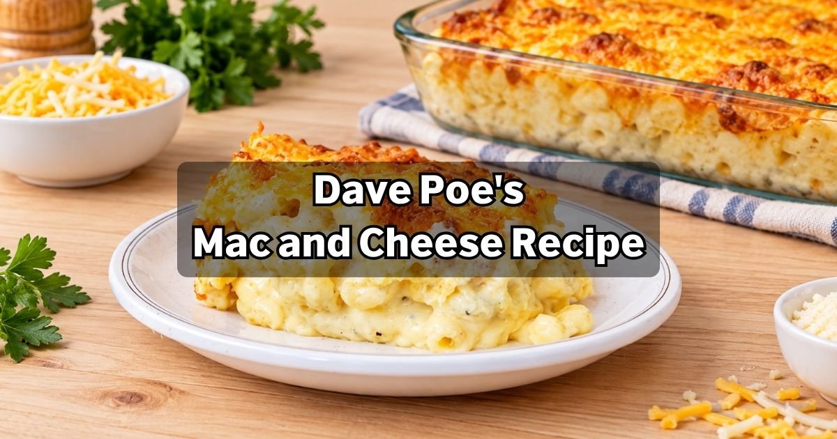 Dave Poes Mac and Cheese Recipe